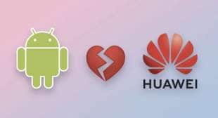 GOOGLE ANDROID VS HUAWEI